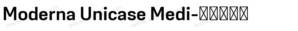 Moderna Unicase Medi字体转换
